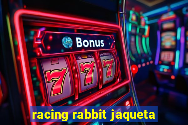 racing rabbit jaqueta